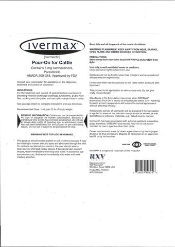 Ivermax (ivermectin) Pour-On for Cattle ANADA 200-318, Approved by FDA Contains 5 mg ivermectin/mL Parasiticide Consult you veterinarian for assistance in the diagnosis, treatment and control of <a href=