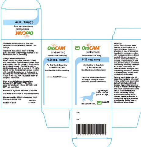 OroCAM ™ (meloxicam) Transmucosal Oral Spray Non-steroidal anti-inflammatory drug for oral use in dogs only.